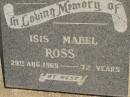 Isis Mabel ROSS, died 29 AUg 1969 aged 72 years; Polson Cemetery, Hervey Bay 