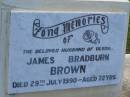 James Bradburn BROWN, husbnd of Desdyl, died 29 July 1990 aged 72 years; Polson Cemetery, Hervey Bay 