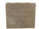 Gwendoline Mary MASTERS, died 5-4-98 aged 91 years; Polson Cemetery, Hervey Bay 