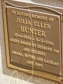 
Julia Ellen HUNTER,
13-1-1956 - 5-3-2001,
missed by husband Jim
& children Amara, Blythe, & Lachlan & Jippy;
Ravensbourne cemetery, Crows Nest Shire
