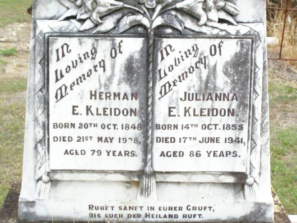 Herman E. KLEIDON,  | born 20 Oct 1848 died 21 May 1928 aged 79 years;  | Julianna E. KLEIDON,  | born 14 Oct 1855 died 17 June 1941 aged 86 years;  | Ropeley Immanuel Lutheran cemetery, Gatton Shire  | 