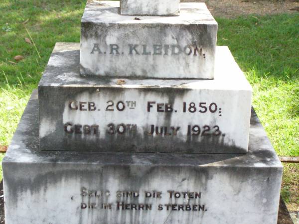 A.R. KLEIDON,  | born 20 FEb 1850 died 30 July 1923;  | Karoline O. KLEIDON, nee WESSLING,  | born 24 Jan 1848 died 30 July 1927;  | Ropeley Immanuel Lutheran cemetery, Gatton Shire  | 