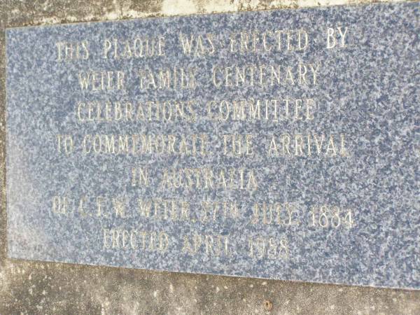 WEIER family centenary of arrival in Australia  | of C.F.W. WEIER, 27 July 1884;  | Ropeley Immanuel Lutheran cemetery, Gatton Shire  | 