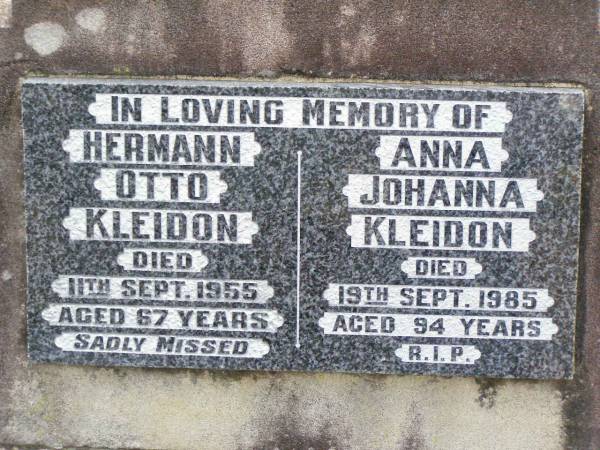 Hermann Otto KLEIDON,  | died 11 Sept 1955 aged 67 years;  | Anna Johanna KLEIDON,  | died 19 Sept 1985 aged 94 years;  | Ropeley Immanuel Lutheran cemetery, Gatton Shire  | 
