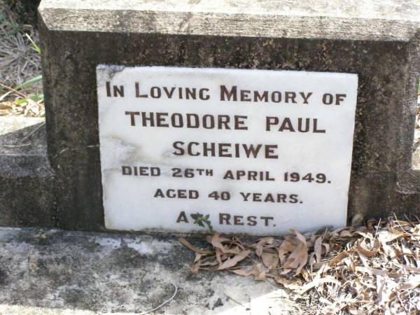 Theodore Paul SCHEIWE,  | died 26 April 1949 aged 40 years;  | Ropeley Immanuel Lutheran cemetery, Gatton Shire  | 