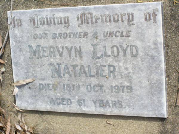 Mervyn Lloyd NATALIER, brother uncle,  | died 18 Oct 1979 aged 61 years;  | Ropeley Immanuel Lutheran cemetery, Gatton Shire  | 