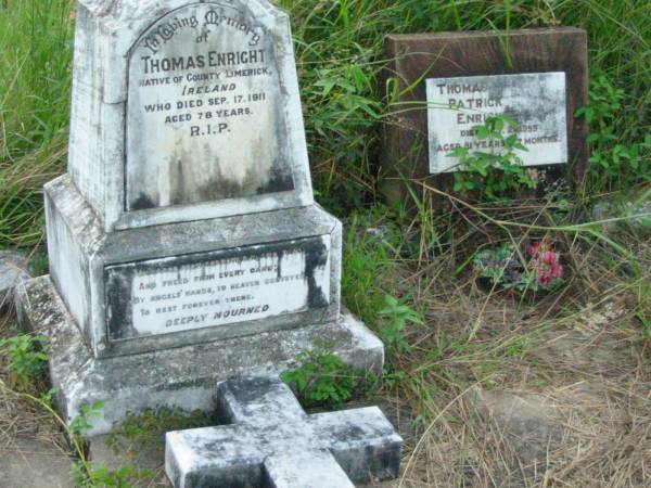 Thomas ENRIGHT,  | of County Limerick Ireland,  | died 17 Sept 1911 aged 78 years;  | Rosevale St Patrick's Catholic cemetery, Boonah Shire  | 