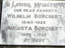 
parents;
Wilhelm BORCHERT,
1840 - 1935;
Augusta BORCHERT,
1859 - 1939;
Rosevale St Pauls Lutheran cemetery, Boonah Shire
