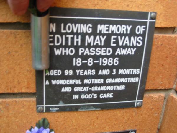 Edith May EVANS,  | died 18-8-1986 aged 99 years 3 months,  | mother grandmother great-grandmother;  | Rosewood Uniting Church Columbarium wall, Ipswich  | 