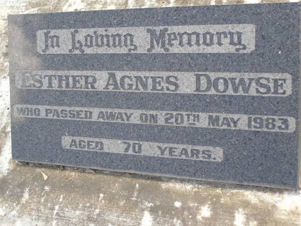 Esther Agnes DOWSE,  | died 20 May 1983 aged 70 years;  | Samsonvale Cemetery, Pine Rivers Shire  | 