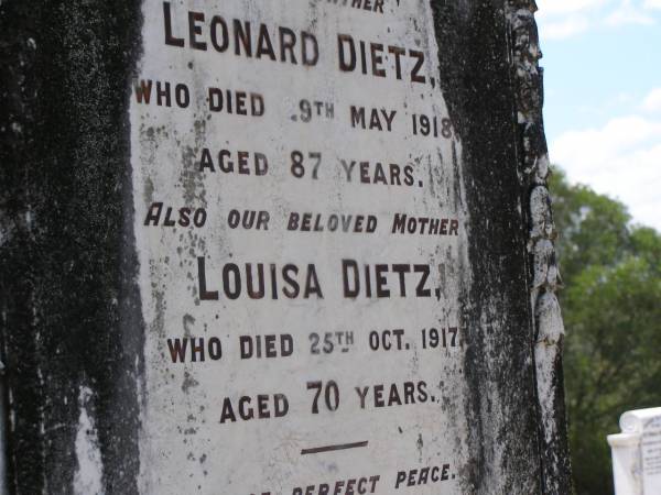 Leonard DIETZ,  | died 9 May 198 aged 87 years;  | Louisa DIETZ,  | mother,  | died 25 Oct 1917;  | Samsonvale Cemetery, Pine Rivers Shire  | 
