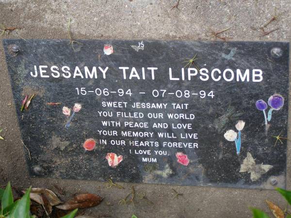 Jessamy Tait LIPSCOMB,  | 15-06-94 - 07-08-94;  | Samsonvale Cemetery, Pine Rivers Shire  | 