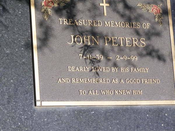 John PETERS,  | 7-11-39 - 2-9-99;  | Samsonvale Cemetery, Pine Rivers Shire  | 