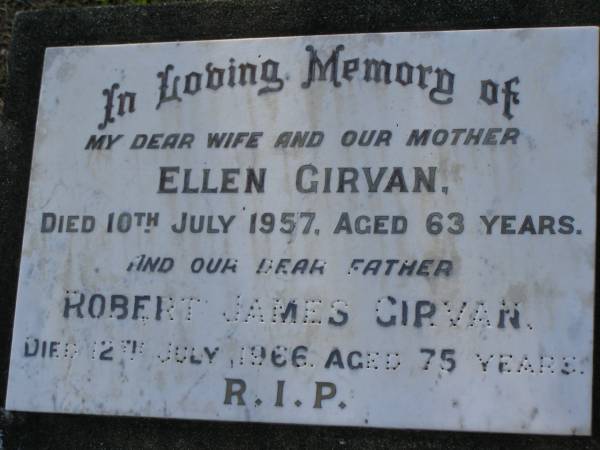 Ellen GIRVAN,  | wife mother,  | died 10 July 1957 aged 63 years;  | Robert James GIRVAN,  | father,  | died 12 July 1966 aged 75 years;  | Bald Hills (Sandgate) cemetery, Brisbane  | 