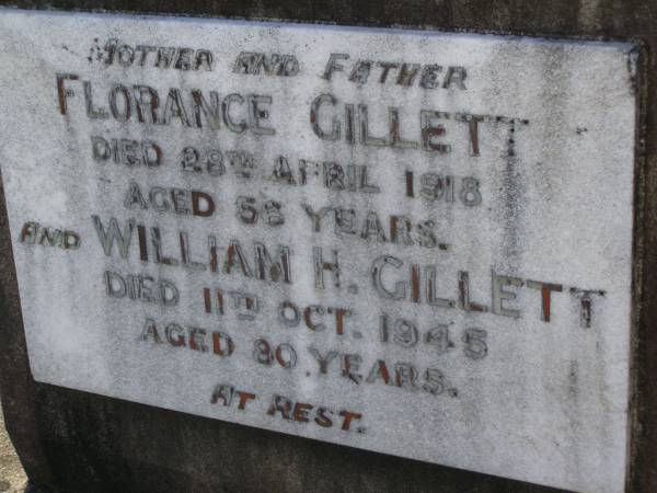 Florance GILLETT,  | mother,  | died 28 April 1918 aged 56 years;  | William H. GILLETT,  | father,  | died 11 Oct 1945 aged 80 years;  | Bald Hills (Sandgate) cemetery, Brisbane  | 