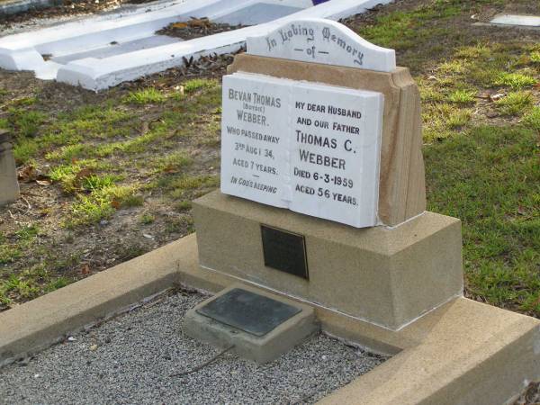 Bevan Thomas (Boydie) WEBBER,  | died 3 Aug 1934 aged 7 years;  | Thomas C. WEBBER,  | husband father,  | died 6-3-1959 aged 56 years;  | Pauline Annie,  | died 30-5-1994 aged 88 years;  | Bald Hills (Sandgate) cemetery, Brisbane  |   | 