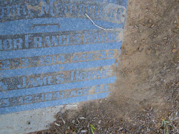 Eleanor Frances HORNE,  | died 12-3-1914 aged 32 years;  | John James HORNE,  | died 3-12-1941 aged 68 years;  | Bald Hills (Sandgate) cemetery, Brisbane  | 