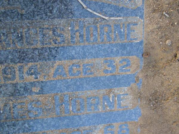 Eleanor Frances HORNE,  | died 12-3-1914 aged 32 years;  | John James HORNE,  | died 3-12-1941 aged 68 years;  | Bald Hills (Sandgate) cemetery, Brisbane  | 