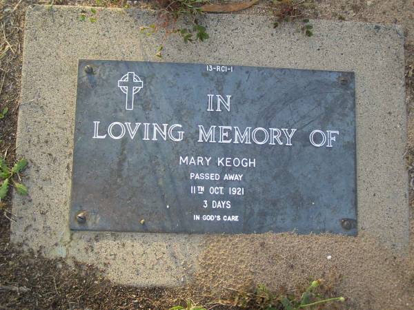 Mary KEOGH,  | died 11 Oct 1921 aged 3 days;  | Bald Hills (Sandgate) cemetery, Brisbane  | 