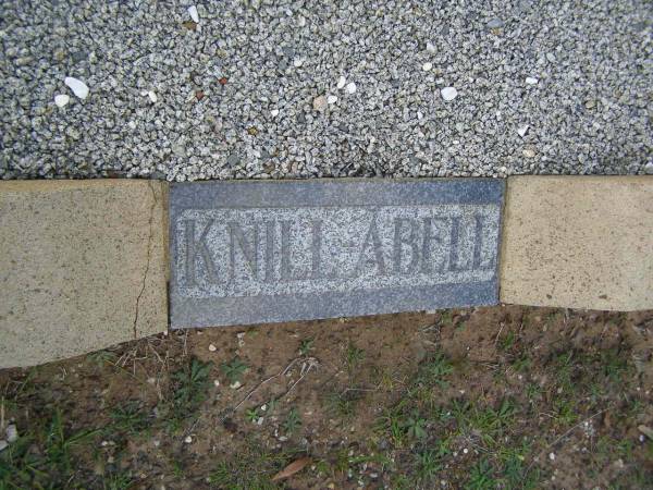 Emily KNILL-ABELL,  | mother  | died 5 Nov 1900 aged 57 years;  | William KNILL-ABELL,  | died 14 Feb 1926 aged 80 years;  | Ethel,  | sister,  | died 20 May 1947 aged 71 years;  | K.D. KNILL-ABELL,  | died 27 Nov 1963 aged 80 years,  | uncle of Madge & Nancy;  | Bald Hills (Sandgate) cemetery, Brisbane  | 