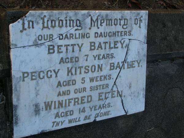 daughters;  | Betty BATLEY,  | aged 7 years;  | Peggy Kitson BATLEY,  | aged 5 weeks;  | Winifred Ellen,  | aged 14 years;  | Bald Hills (Sandgate) cemetery, Brisbane  | 