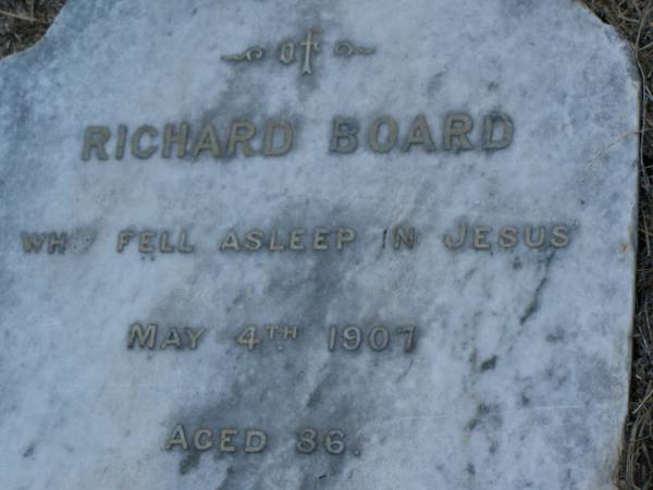 Richard BOARD,  | died 4 May 1907 aged 86 years;  | Emma,  | wife,  | died 1 Sept 1909 aged 90 years;  | Bald Hills (Sandgate) cemetery, Brisbane  | 