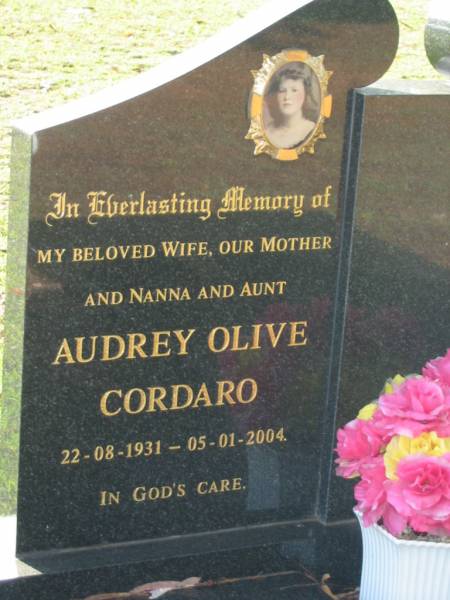 Audrey Olive CORDARO,  | wife mother nanna aunt,  | 22-08-1931 - 05-01-2004;  | Bald Hills (Sandgate) cemetery, Brisbane  | 