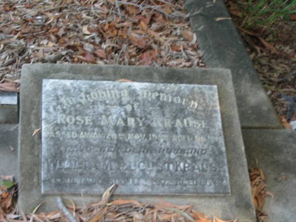 Rose Mary KRAUSE,  | died 20 Nov 1958 aged 66 years;  | William August KRAUSE,  | died 31 May 1972 aged 86 years;  | Bald Hills (Sandgate) cemetery, Brisbane  | 