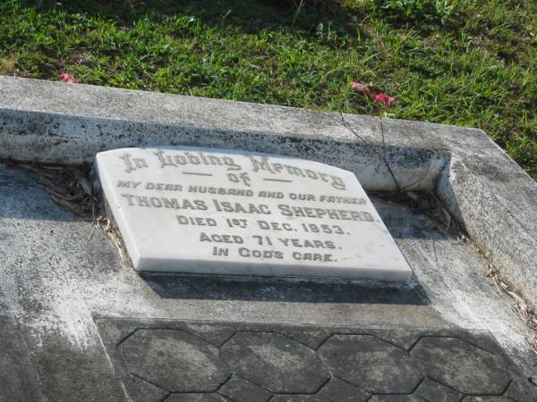 Clifford Douglas SHEPHERD,  | son brother,  | died 2 June 1959 aged 46 years;  | Amy Louisa SHEPHERD,  | mother,  | died 12 June 1974 aged 88 years;  | Thomas Isaac SHEPHERD,  | husband father,  | died 1 Dec 1953 aged 71 years;  | Bald Hills (Sandgate) cemetery, Brisbane  | 