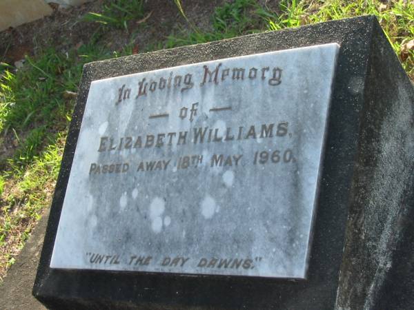 Elizabeth WILLIAMS,  | died 18 May 1960;  | Bald Hills (Sandgate) cemetery, Brisbane  | 