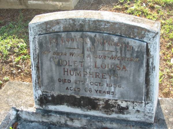 Violet Louisa HUMPHREYS,  | wife mother,  | died 27 Oct 1956 aged 66 years;  | Bald Hills (Sandgate) cemetery, Brisbane  | 
