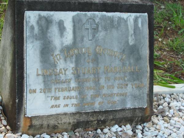 Lindsay Stuart MARSHALL,  | died suddenly 20 Feb 1942 in 22nd year;  | Bald Hills (Sandgate) cemetery, Brisbane  | 