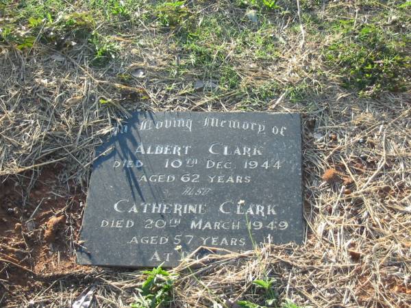 Albert CLARK,  | died 10 Dec 1944 aged 62 years;  | Catherine CLARK,  | died 20 march 1949 aged 57 years;  | Bald Hills (Sandgate) cemetery, Brisbane  | 