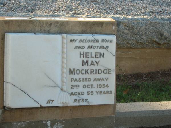 Helen May MOCKRIDGE,  | wife mother,  | died 2 Oct 1954 aged 55 years;  | Bald Hills (Sandgate) cemetery, Brisbane  | 