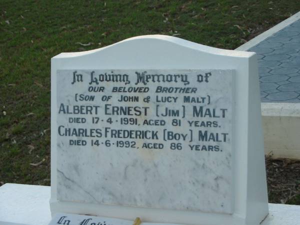 Albert Ernest (Jim) MALT,  | son of John & Lucy MALT,  | brother,  | died 17-4-1991 aged 81 years;  | Charles Frederick (Boy) MALT,  | died 14-6-1992 aged 86 years;  | Francis (Frank) George MALT,  | son of John & Lucy MALT,  | died 9-5-2004 aged 83 years;  | John MALT,  | father,  | died 29 Sept 1947 aged 73 years;  | Florence Lucy MALT,  | mother,  | died 6 March 1955 aged 71 years;  | Norman Leslie MALT,  | husband father,  | died 2 July 1976 aged 42 years;  | William Henry MALT,  | husband father,  | died 18 Jan 1953 aged 45 years;  | Florence Evelyn DUNN,  | daughter of John & Lucy MALT,  | died 16? July 1995 aged 80 years;  | Bald Hills (Sandgate) cemetery, Brisbane  | 