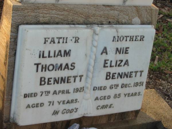 William Thomas BENNETT,  | father,  | died 7 April 1923 aged 71 years;  | Annie Eliza BENNETT,  | mother,  | died 6 Dec 1951 aged 85 years;  | Bald Hills (Sandgate) cemetery, Brisbane  | 