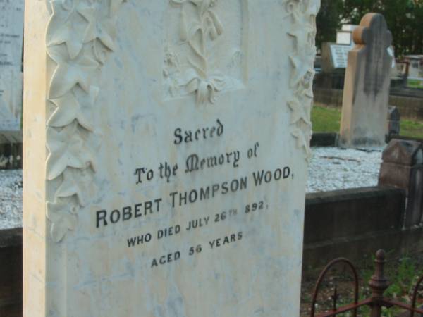 Robert Thompson WOOD,  | died 26 July 1892 aged 56 years;  | Bald Hills (Sandgate) cemetery, Brisbane  | 