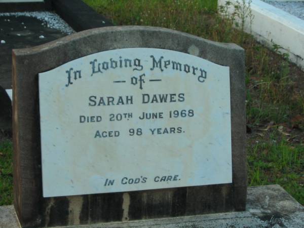 Sarah DAWES,  | auntie,  | died 20 June 1968 aged 98 years;  | Bald Hills (Sandgate) cemetery, Brisbane  | 