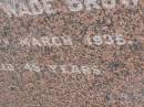 
Amy Wade BROWN,
died 11 March 1935 aged 45 years;
Bald Hills (Sandgate) cemetery, Brisbane
