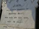 
John,
husband of Martha BEST,
died 9 Sept 1915 aged 72 years;
Martha BEST,
died 21 March 1927 aged 87 years;
Herbert Joseph BEST,
26-6-1870 - 24-4-1960;
Grace Harriet BEST,
9-4-1884 - 6-8-1964,
ashes scattered;
Gordon William BARNFIELD,
5-5-1923 - 18-8-2001;
Dorothea BARNFIELD,
1-10-1920 - 25-6-2004,
ashes scattered;
Bald Hills (Sandgate) cemetery, Brisbane

