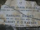 
Johann Jakob KAESER,
born 15 Nov 1838,
died 8 March 1916;
Karoline KAESER,
born 18 Jan 1845,
died 18 May 1925?;
Albert E.O. KAESER,
born 15 May 1872,
died 26 April 1968?;
Bald Hills (Sandgate) cemetery, Brisbane

