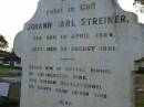 
Johann Carl STREINER,
born 14 April 1884,
died 20 Aug 1901;
Julius,
husband of M.M. TEUFEL,
died 28 Oct 1931 aged 50 years;
Bald Hills (Sandgate) cemetery, Brisbane
