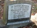 
Margaret BRUCE,
died 10 Jan 1956 aged 69 years,
erected by N. MCFADDEN (trustee);
Bald Hills (Sandgate) cemetery, Brisbane
