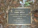 
John DULL,
born 8-6-1892,
died 17-10-1956,
husband of Alice Alvina,
father of Phylis, Mavis & Della;
Bald Hills (Sandgate) cemetery, Brisbane
