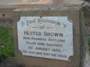 
Hester BROWN,
born Inverness Scotland,
died Sandgate 21 Jan 1937;
Bald Hills (Sandgate) cemetery, Brisbane
