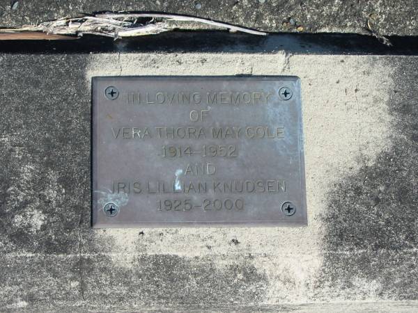 Vera Thora May Cole 1914-1952  | Iris Lillian Knudsen 1925-2000  | Anglican Cemetery, Sherwood.  |   | 