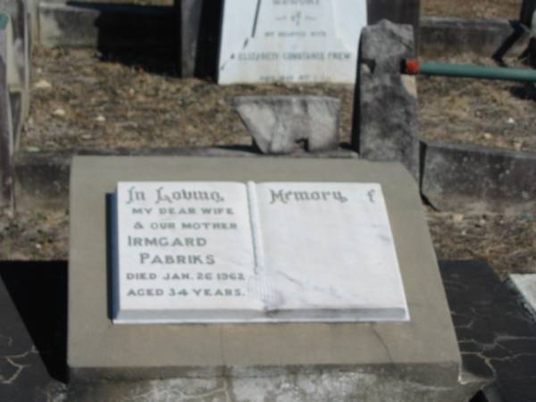 Irmgard Pabriks Jan 26 1962 aged 34  | Anglican Cemetery, Sherwood.  |   |   | 
