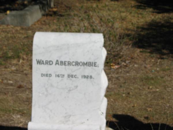 Ward Abercrombie died 16 Dec 1928  | Anglican Cemetery, Sherwood.  |   |   | 