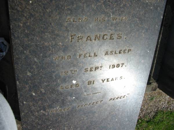 Frances (Hassall)  | 12 Sep 1907 aged 81  | Anglican Cemetery, Sherwood.  |   |   | 