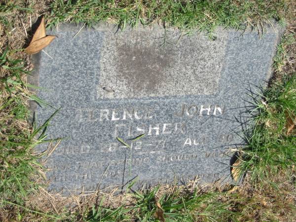 Terence John Fisher  | died 9-12-71 age 20  |   | Sherwood (Anglican) Cemetery, Brisbane  | 